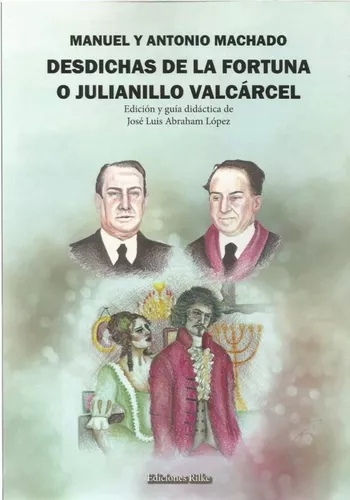 Desdichas De La Fortuna O Julianillo Valcárcel