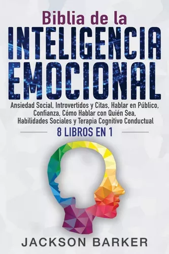 Biblia De La Inteligencia Emocional | Jackson Barker