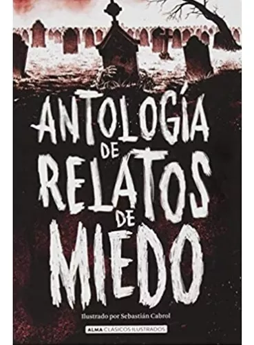 Antología De Relatos De Miedo