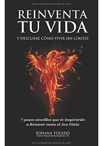 Reinventa Tu Vida Y Descubre Cómo Vivir Sin Límites