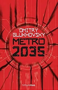 Metro 2035. Dmitry Glukhovsky