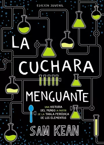 La Cuchara Menguante | Sam Kean