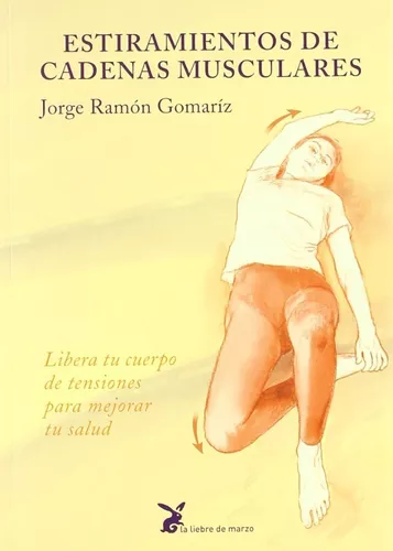 Estiramientos De Cadenas Musculares | Jorge Ramón Gomariz