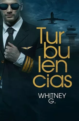 Turbulencias | Whitney G.