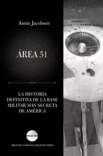 Área 51: La Historia Jamás Contada De La Base Militar
