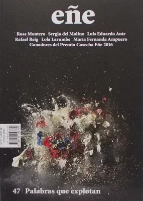 Eñe - 47.  Revista De Literatura.  Palabras Que Explotan