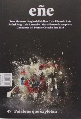 Eñe - 47. Revista De Literatura. Palabras Que Explotan