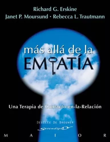 Más Allá De La Empatía | Richard G. Erskine