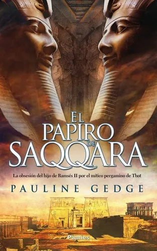 El Papiro De Saqqara | Pauline Gedge