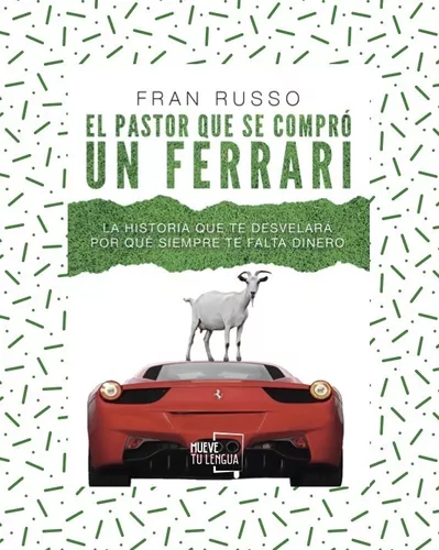 El Pastor Que Se Compró Un Ferrari | Fran Russo