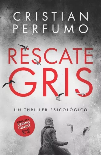Rescate Gris | Cristian Perfumo