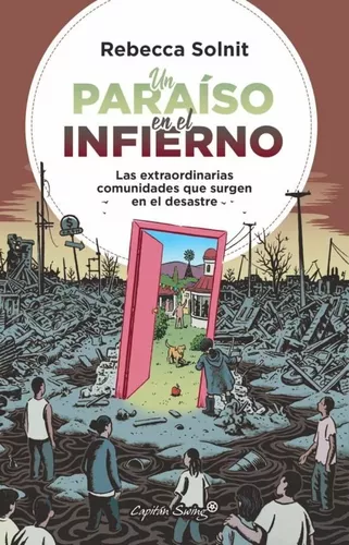 Un Paraíso En El Infierno | Rebecca Solnit