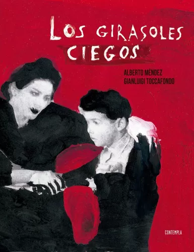 Los Girasoles Ciegos | Alberto Méndez