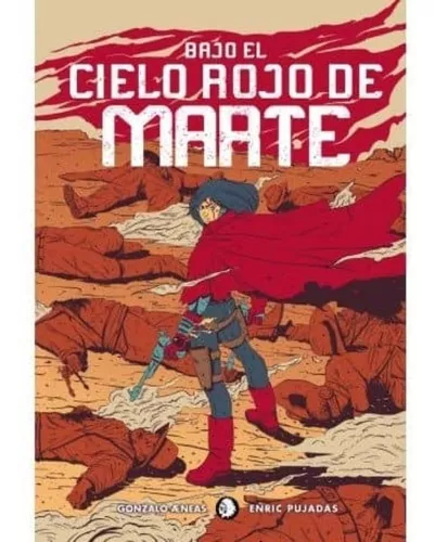 Bajo El Cielo Rojo De Marte | Gonzalo Aeneas