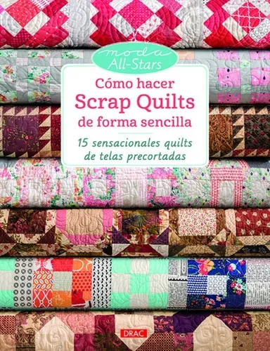 Cómo Hacer Scrap Quilts De Forma Sencilla | Laia Jordana