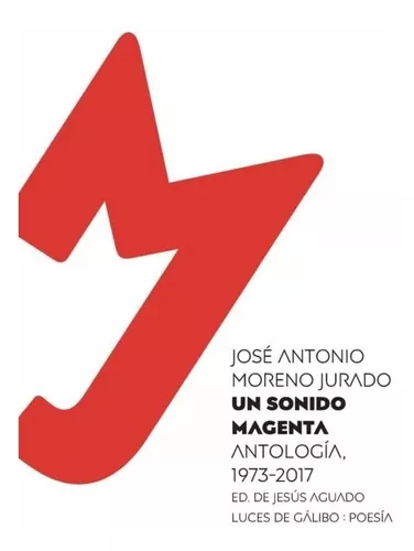 Un Sonido Magenta. Antología Poética, 1973-2017