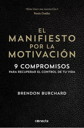 El Manifiesto Por La Motivación | Brendon Burchard