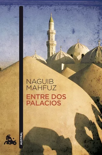Entre Dos Palacios | Naguib Mahfuz