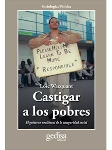Castigar A Los Pobres | Loïc Wacquant