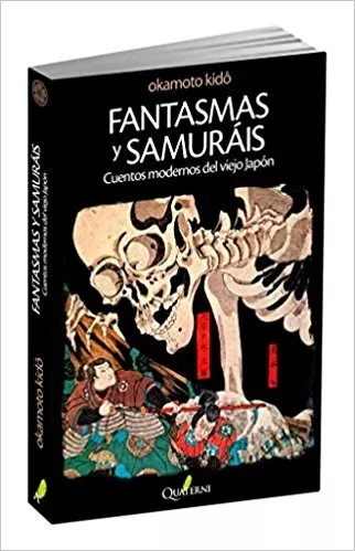 Fantasmas Y Samuráis. Cuentos Modernos Del Viejo Japón