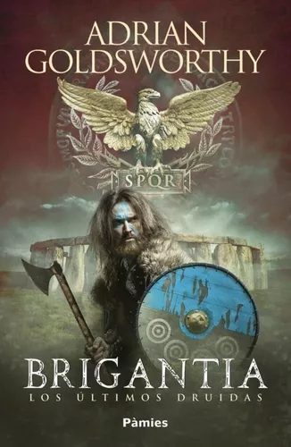 Brigantia: Los Últimos Druidas | Adrian Goldsworthy
