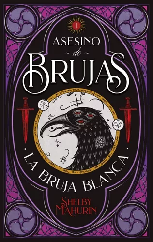 Asesino De Brujas: La Bruja Blanca | Shelby Mahurin