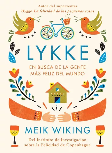 Lykke: En Busca De La Gente Más Feliz Del Mundo