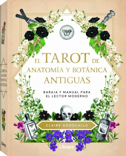 El Tarot De Anatomía Y Botánica Antiguas | Claire Goodchild