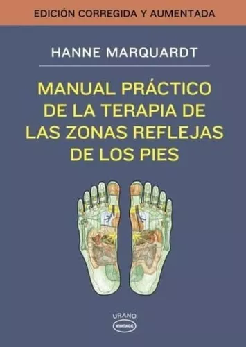 Manual Práctico De La Terapia De Las Zonas Reflejas De Pies