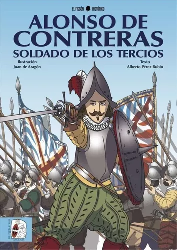 Alonso De Contreras, Soldado De Los Tercios. Historietas