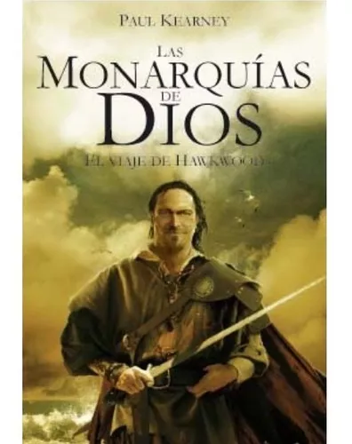 Las Monarquías De Dios 1 | El Viaje De Hawkwood | Paul K.