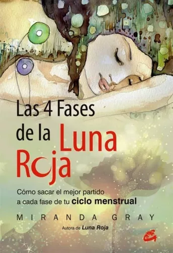 Las 4 Fases De La Luna Roja | Miranda Gray