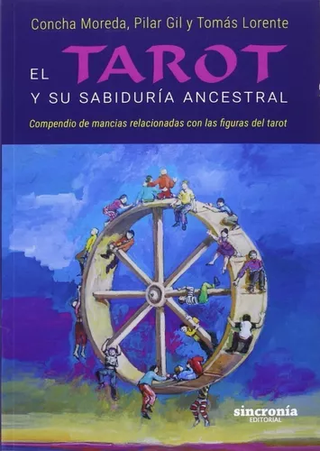 El Tarot Y Su Sabiduría Ancestral
