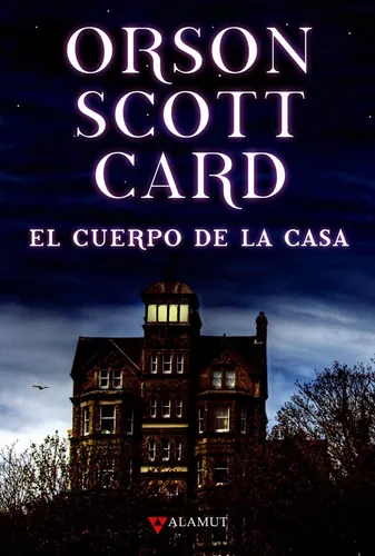 El Cuerpo De La Casa | Orson Scott Card