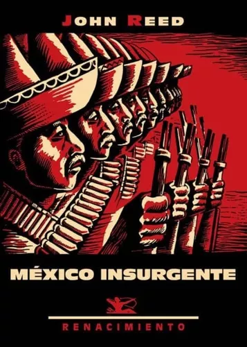 México Insurgente | John Reed