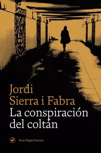 La Conspiración Del Coltán | Jordi Sierra I Fabra