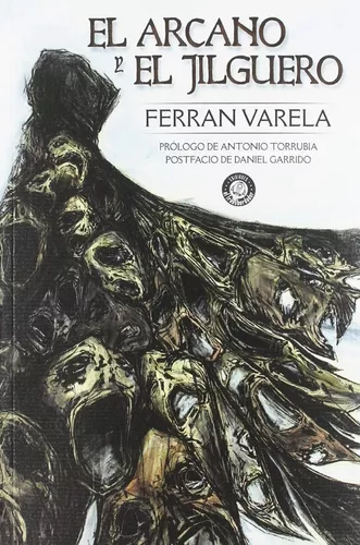 El Arcano Y El Jilguero | Ferran Varela