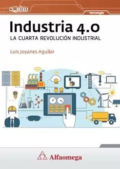 Industria 4.0, La Cuarta Revolución Industrial