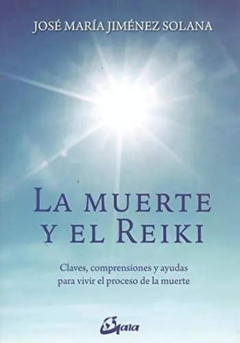 La Muerte Y El Reiki | José María Jiménez Solana