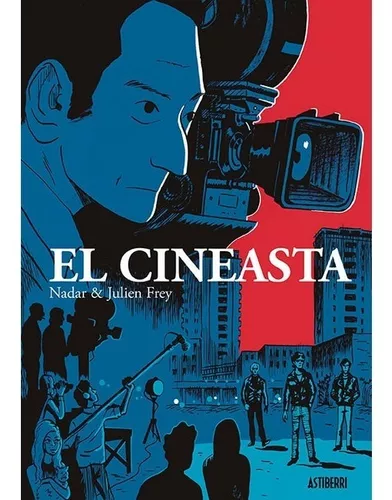 El Cineasta | Nadar; Julien Frey
