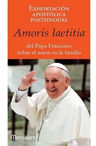 Amoris Laetitia Exortación Apostólica Postsinodal
