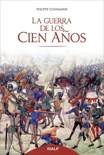 La Guerra De Los Cien Años | Philippe Contamine