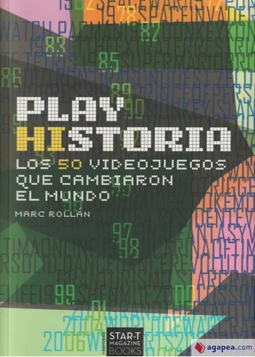 Play Historia: Los 50 Videojuegos Que Cambiaron El Mundo