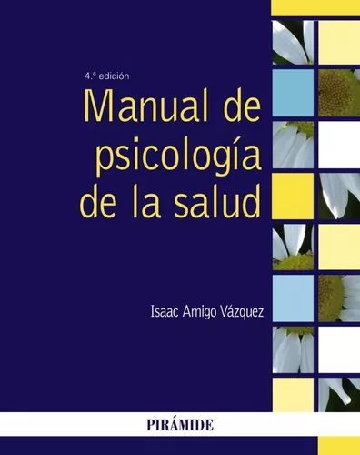 Manual De Psicología De La Salud | Isaac Amigo Vázquez