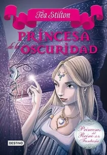 Princesa De La Oscuridad - Tea Stilton
