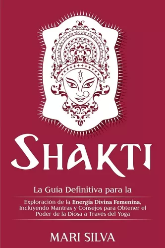 Shakti | Mari Silva