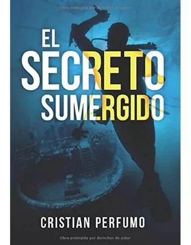 El Secreto Sumergido | Cristian Perfumo