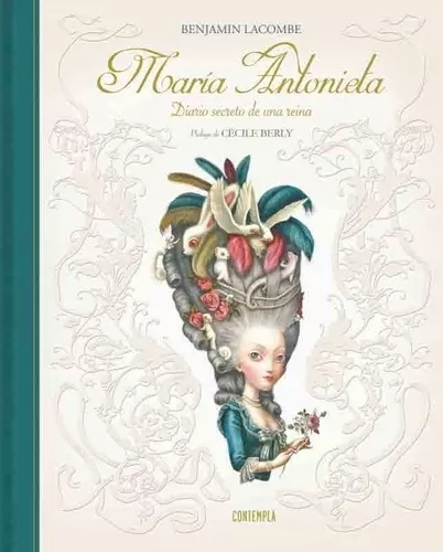 Maria Antonieta. Diario Secreto De Una Reina | Benjamin L.