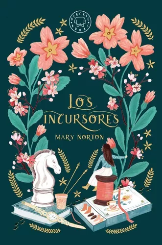 Los Incursores | Mary Norton