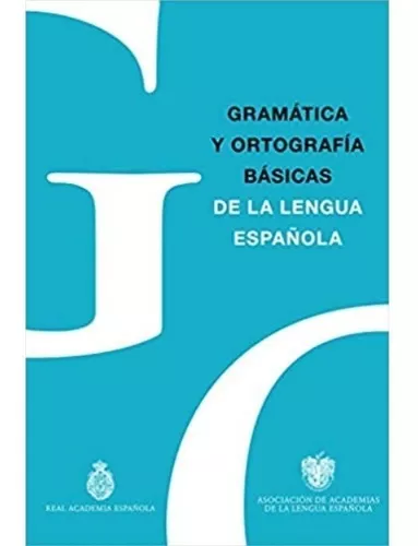 Gramática Y Ortografía Básicas De La Lengua Española